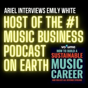 Ariel Interviews Emily White, Host of the #1 Music Business Podcast Emily-White-