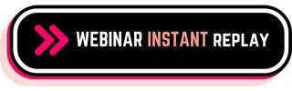 Webinar INSTANT REPLAY Button