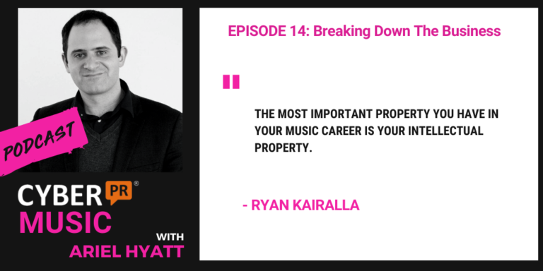 The Cyber PR Music Podcast Ariel Hyatt Ryan Kairalla