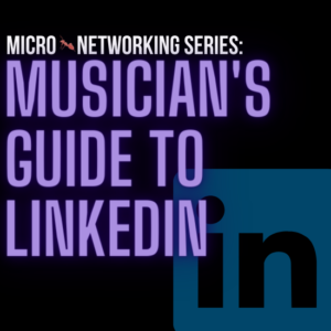 Musician's Guide to LinkedIn Linkedin for Musicians